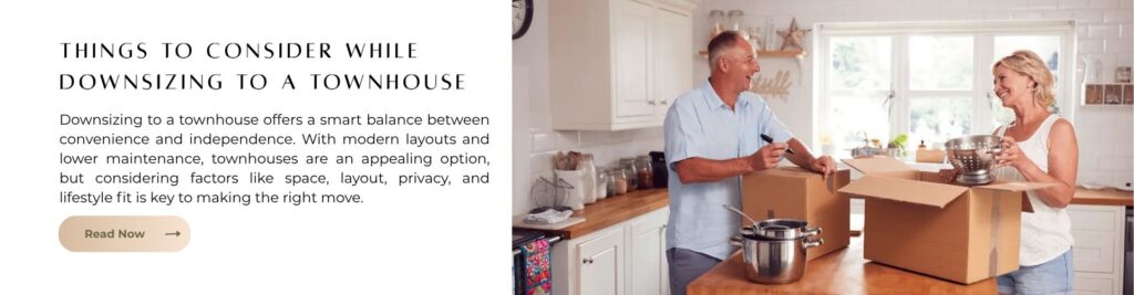 Things to consider when downsizing to a townhouse